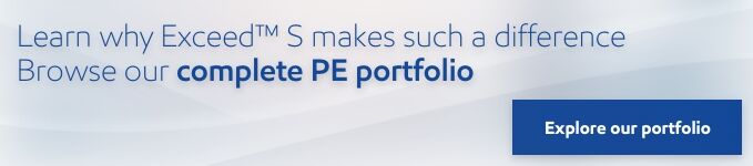 pe portfolio banner learn why Exceed™ S makes such a difference?
