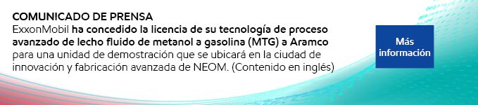 ExxonMobil ha licenciado su avanzada tecnología de proceso de lecho fluido de metanol a gasolina a Aramco para una unidad de demostración que se ubicará en la ciudad de fabricación avanzada e innovación de NEOM.