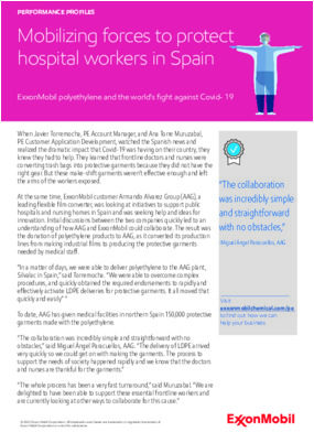 When an innovative customer in Spain quickly transformed its production lines to provide protective products for frontline medical workers, we wanted to help right away. ExxonMobil, along with other leading polyethylene suppliers, donated raw materials to Armando Alvarez Group, which is now manufacturing and distributing protective coveralls for hospitals at no charge.