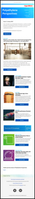 Here is the latest issue of Polyethylene Perspectives, a monthly newsletter dedicated to polyethylene-based products and solutions.