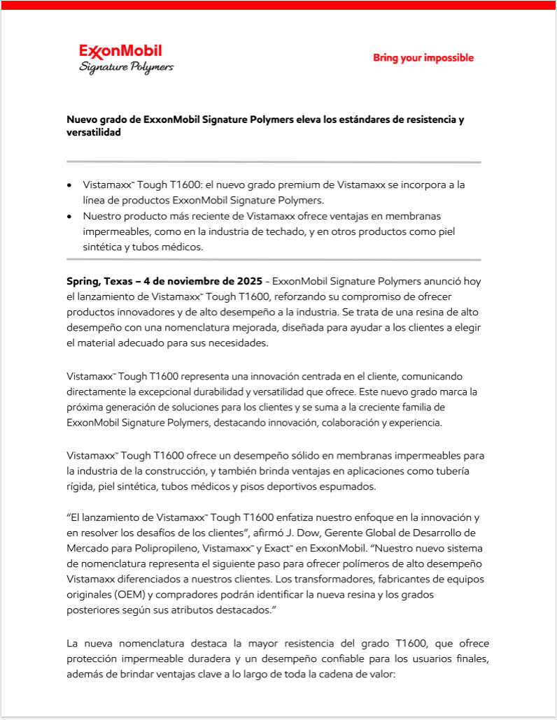 ExxonMobil Signature Polymers anunció hoy el lanzamiento de Vistamaxx™ Tough T1600, reforzando su compromiso de ofrecer productos innovadores y de alto desempeño a la industria.