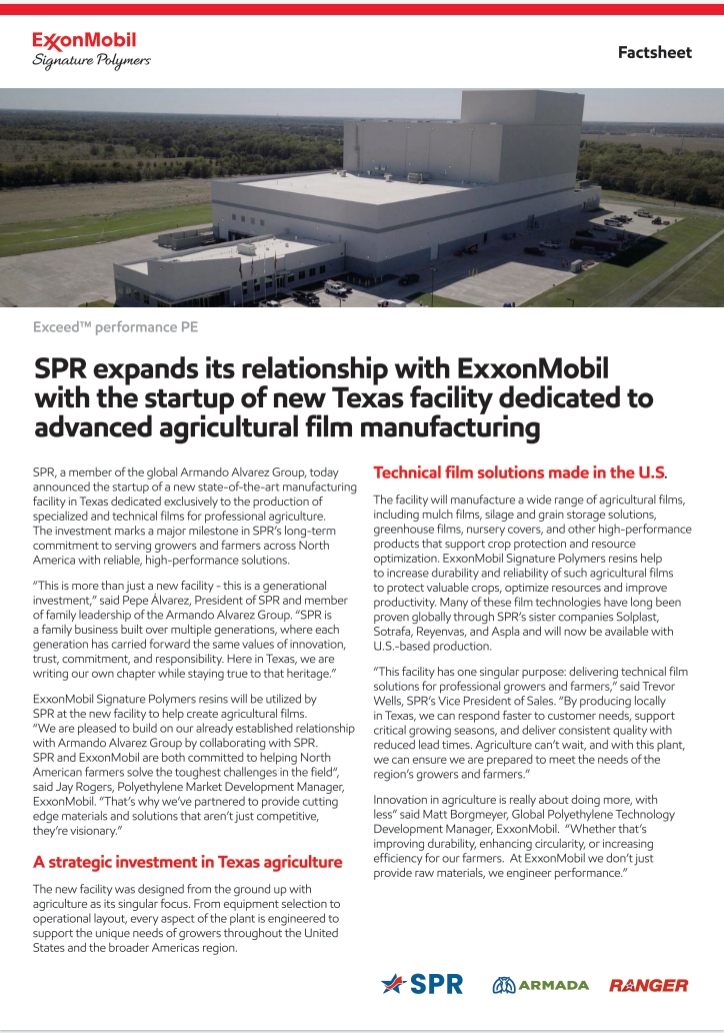 SPR expands its relationship with ExxonMobil with the startup of new Texas facility dedicated to advanced agricultural film manufacturing.

