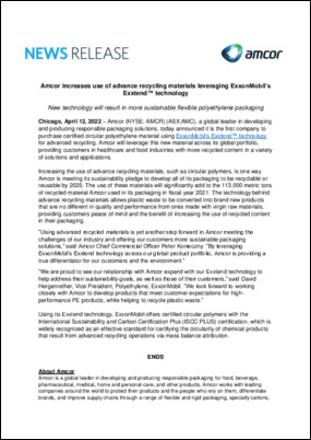 Amcor, a global leader in developing and producing responsible packaging solutions, today announced it is the first company to purchase certified circular polyethylene material using ExxonMobil’s Exxtend™ technology for advanced recycling.