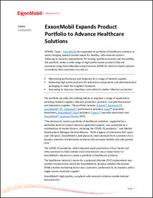 ExxonMobil has expanded its portfolio of healthcare solutions to meet changing medical market needs for healthy, safe material options.