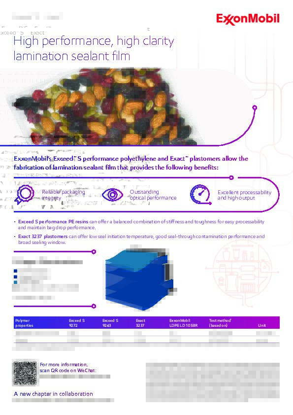 ExxonMobil’s Exceed™ S performance polyethylene and Exact™ plastomers allow the fabrication of lamination sealant film that provides packaging integrity and outstanding optical performance.
