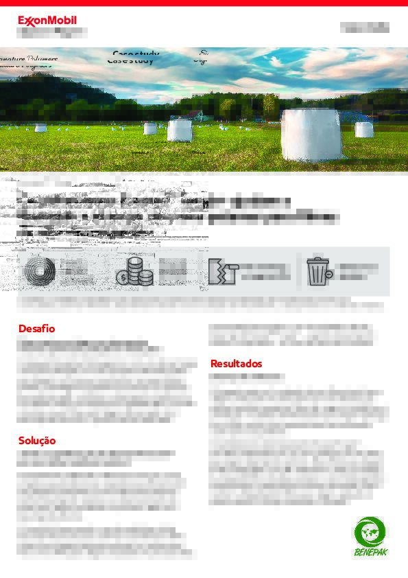 A ExxonMobil e a Benepak colaboraram para criar novas soluções que atendessem aos requisitos de filmes de silagem de estiramento fundido que oferecem melhor desempenho mecânico e o desenvolvimento de filmes de silagem soprados de desempenho extremo.