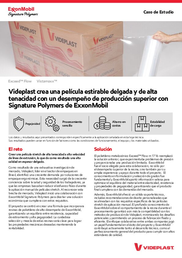 Como resultado de una exhaustiva investigación de mercado, Videplast, líder en el sector de empaques en Brasil, identificó una creciente demanda por soluciones de empaque ergonómicas. Esta necesidad surgió de la creciente conciencia sobre la salud y seguridad de los trabajadores, ya que las empresas buscaban reducir el esfuerzo físico durante la aplicación manual de películas stretch. Al reconocer esta brecha de mercado, Videplast inició una colaboración con ExxonMobil Signature Polymers para diseñar una solución económica que cumpliera con estos requisitos.