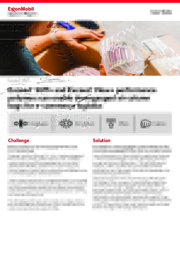 Exceed Stiff+ and Exceed Flow+ performance PE can enable downgauged PE films that can use less material.