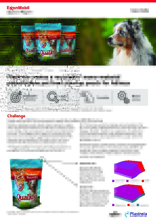 Read how Plastrela leveraged ExxonMobil Signature Polymes to create a pet food SUP that can be easier to recycle* than traditional PET//PE structures.