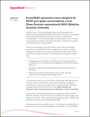 A ExxonMobil desenvolveu uma nova categoria de polietileno de alta densidade (PEAD), ExxonMobil™ HD7165L, para aplicações de filme de PE MDO (Machine Direction Oriented).