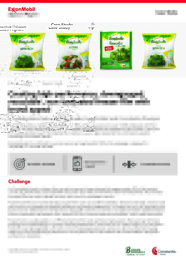 An ExxonMobil study on freezer films carried out across Europe showed that approximately 50% of the market consists of polyethylene coextruded (PE CoEx) multi-layer films and the other half of laminated films. Most of these laminated films are multi-material and as a result, can be a challenge to recycle.