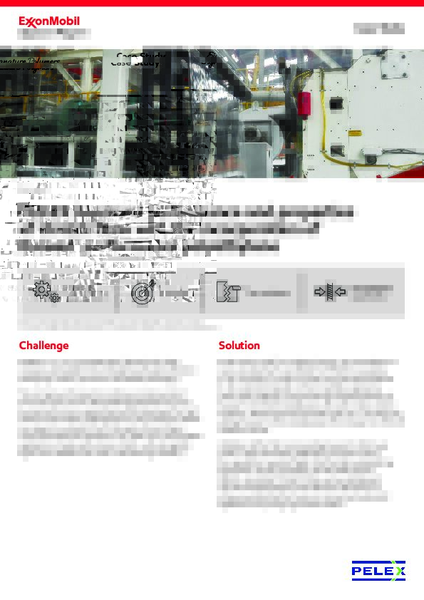 When ExxonMobil presented its novel Exceed™ performance polyethylene (PE) developed for high performance stretch applications for cast machines, PELEX was eager to evaluate it with the goal of providing an improved stretch film solution to its customers.