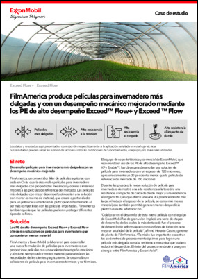 FilmAmerica produce películas para invernadero más delgadas y con un desempeño mecánico mejorado mediante los PE de alto desempeño Exceed™ Flow+ y Exceed ™ Flow