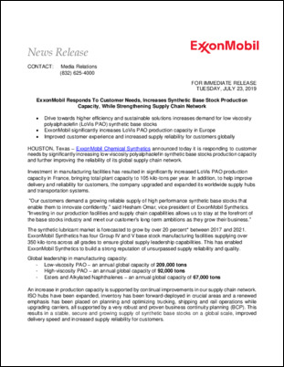 ExxonMobil is responding to customer needs by significantly increasing low viscosity polyalphaolefin synthetic base stocks production capacity and further improving the reliability of its global supply chain network.