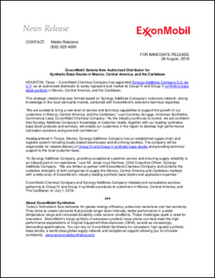 ExxonMobil Chemical Company has appointed Synergy Additives Company S.A. de C.V. as an authorized distributor to solely represent and market its Group IV and Group V synthetics base stock portfolio in Mexico, Central America, and the Caribbean.