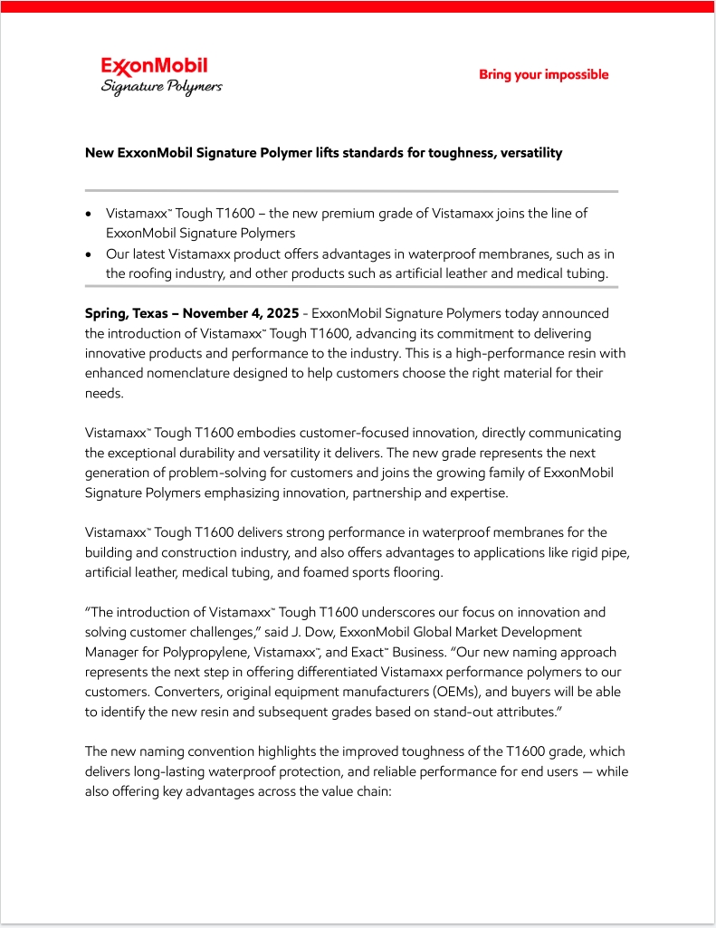 ExxonMobil Signature Polymers announced the introduction of Vistamaxx™ Tough T1600, advancing its commitment to delivering innovative products and performance to the industry.

