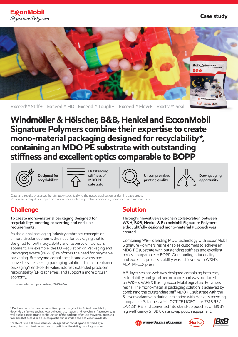 Windmöller & Hölscher, B&B, Henkel and ExxonMobil Signature Polymers combine their expertise to create mono-material packaging designed for recyclability*, containing an MDO PE substrate with outstanding stiffness and excellent optics comparable to BOPP. Download the case study to learn more.