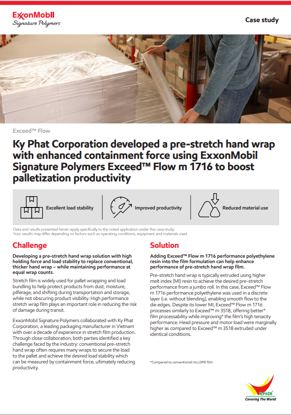 Ky Phat Corporation collaborated with ExxonMobil Signature Polymers to develop a pre-stretch hand wrap solution with high holding force and load stability to replace conventional, thicker hand wrap – while maintaining performance at equal wrap counts.