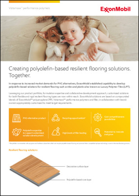 In response to increased market demands for PVC alternatives, ExxonMobil established capability to develop polyolefin-based solutions for resilient flooring such as tiles and planks also known as Luxury Polymer Tiles (LPT).