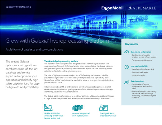 The unique Galexia™ hydroprocessing platform combines state-of-the-art catalysts and service expertise.