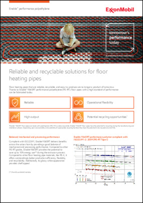 Floor heating pipes that are reliable, recyclable, and easy-to-produce are no longer a product of tomorrow. Thanks to Enable™ 9365RT performance polyethylene (PE-RT), floor pipes with a high standard of performance can be fabricated today.