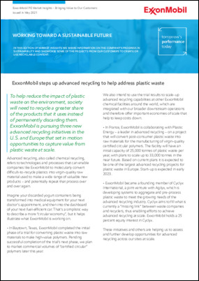 In this edition, discover how ExxonMobil is taking steps toward a sustainable future with advanced recycling. Also look for various case studies featuring solutions using post-consumer recycled content. Download the report today to further your understanding.